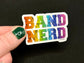 Band Nerd- Glitter Sticker
