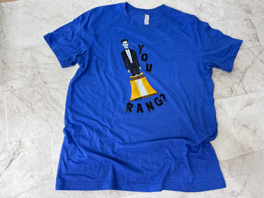 You RANG? T Shirt